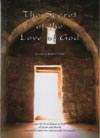 The Secret of the Love of God