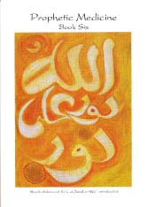 Prophetic Medicine: Book Six